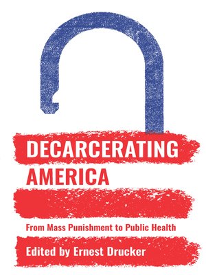 Decarcerating America - ebook